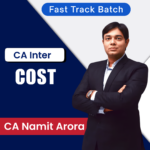 CA INTER COST FAST TRACK BATCH NEW SCHEME