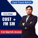 CA INTER COST & FM SM FAST TRACK BATCH COMBO NEW SCHEME