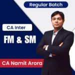CA INTER FM & SM REGULAR BATCH NEW SCHEME